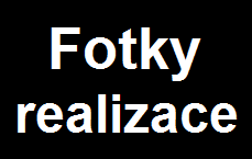 naše zrealizované zakázky - fotky, galerie